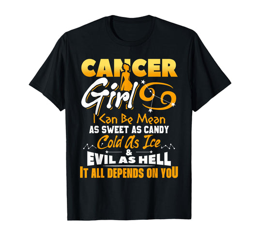 Cancer Girl Zodiac Birthday June July Month Funny T-Shirt