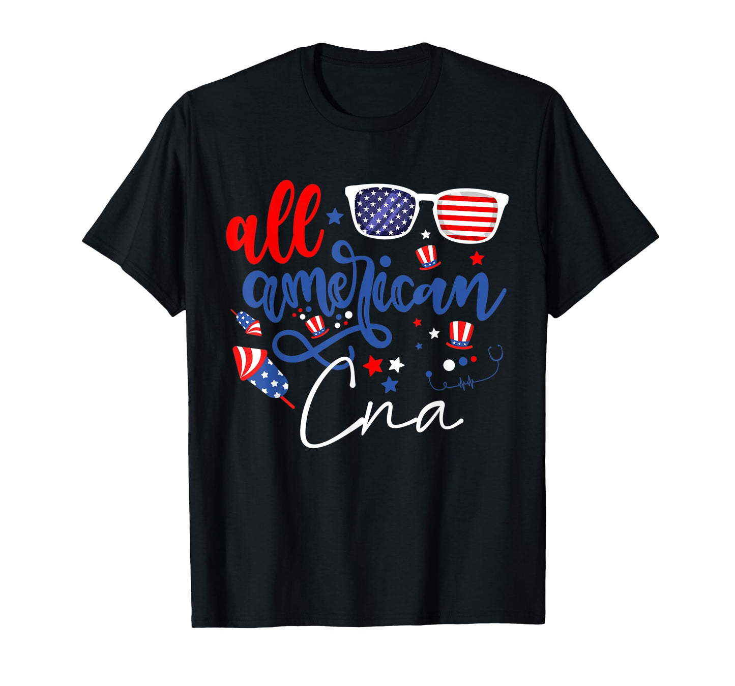 All American CNA 4th of July Certified Nursing Assistants T-Shirt