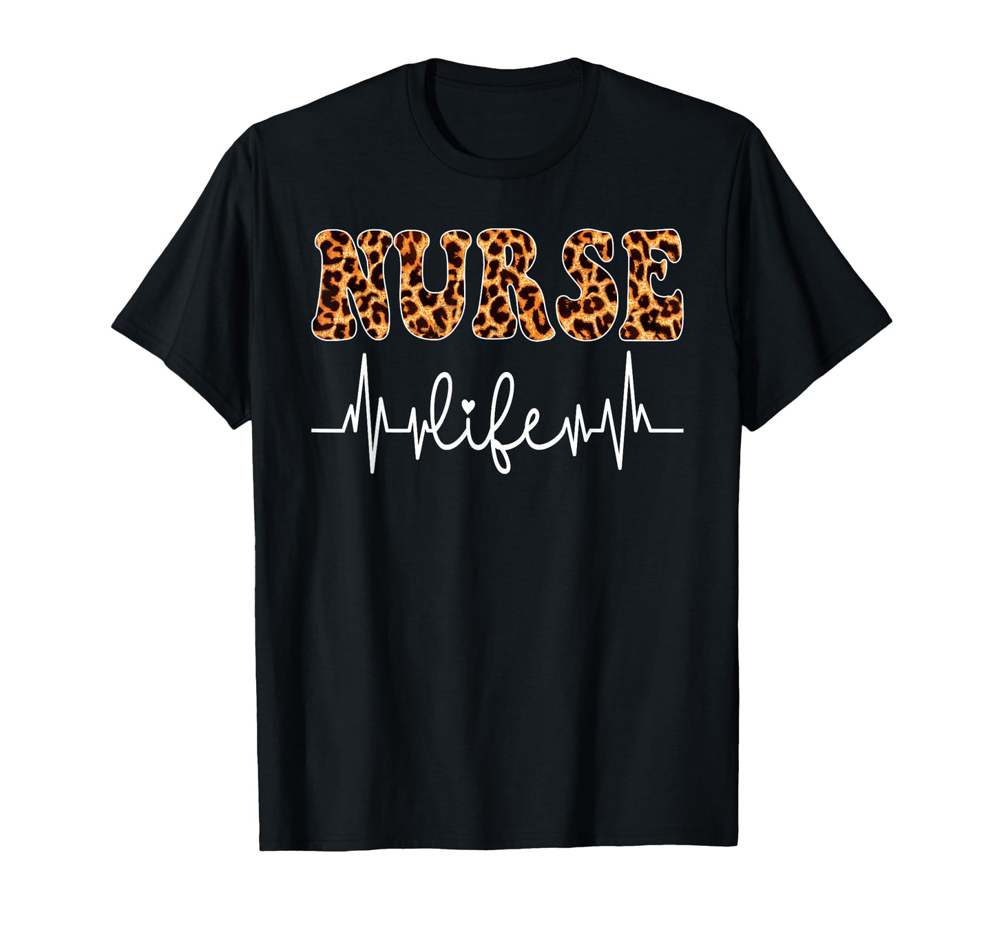 Leopard Nurse Life for Women Nursing Tee Nurse's Day T-Shirt