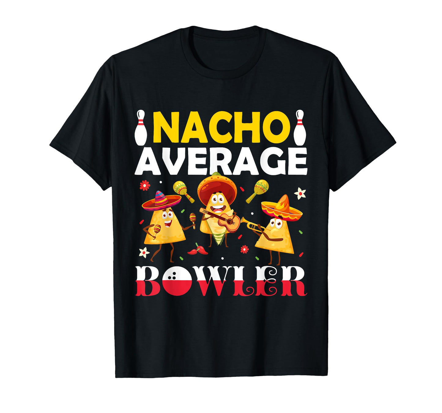 Nacho Average Bowler Mexican Fiesta Cinco de Mayo Moustache T-Shirt