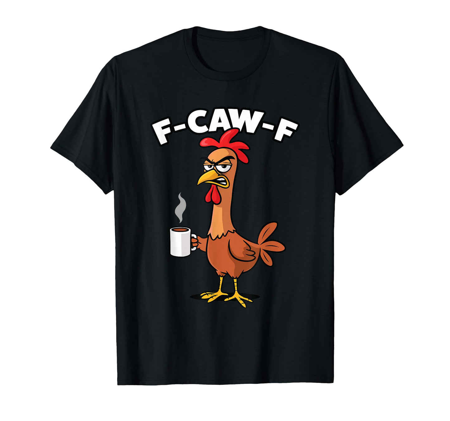 F-caw-F Morning Coffee T-Shirt