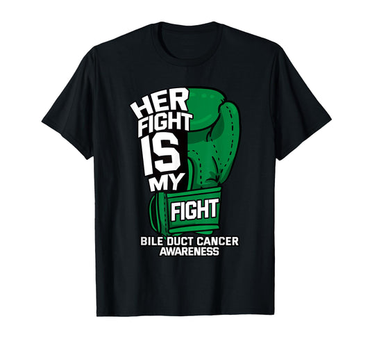 Her Fight Is My Fight Bile Duct Cancer Awareness Gift T-Shirt