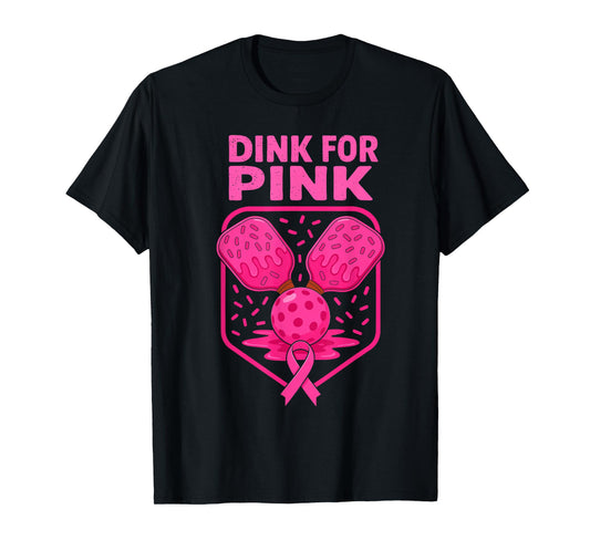 Dink For Pink Breast Cancer Awareness Pickleball Pink Ribbon T-Shirt