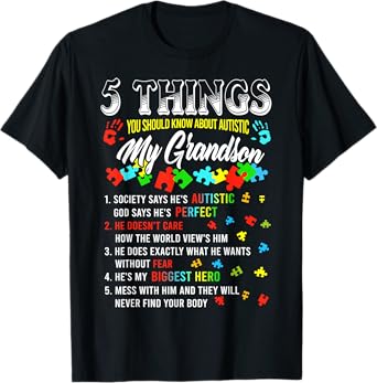 5 Things You Know About Autistic Grandson Autism Awareness T-Shirt