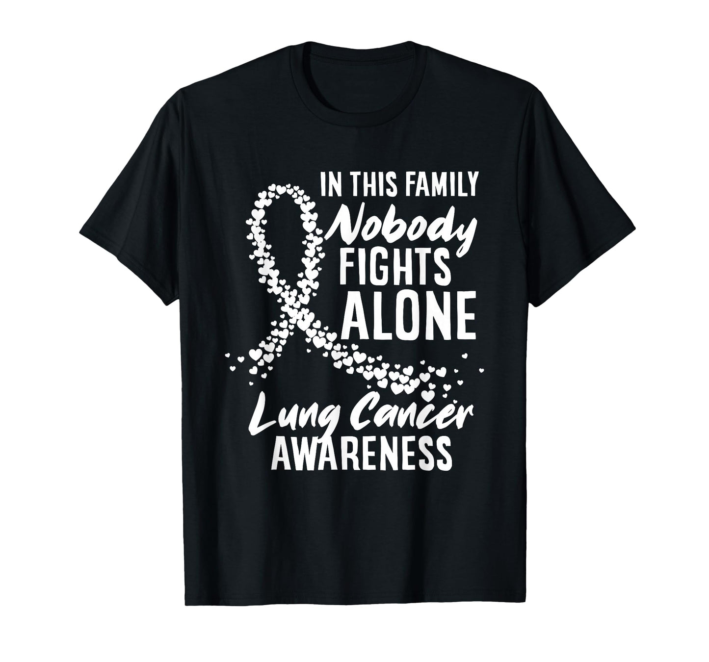 In This Family Nobody Fights Alone Lung Cancer Awareness T-Shirt
