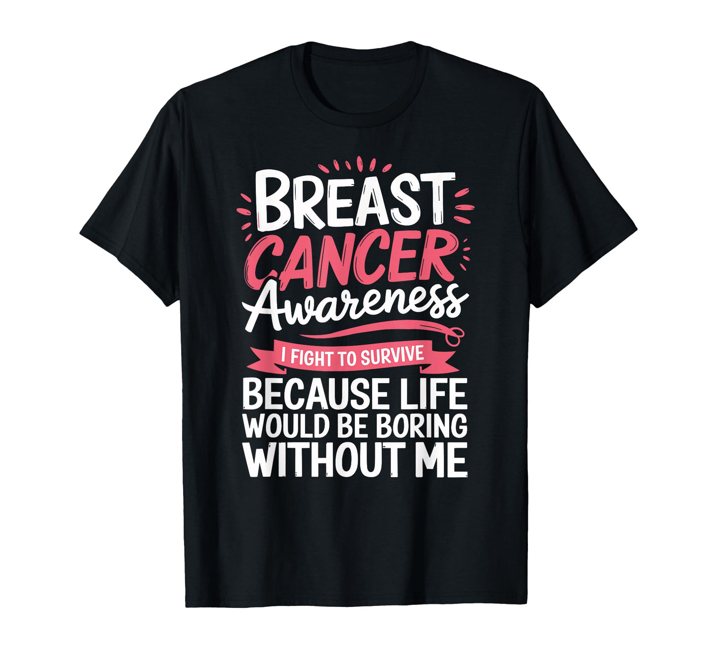 Funny Breast Cancer Survivor Breast Cancer Warrior T-Shirt