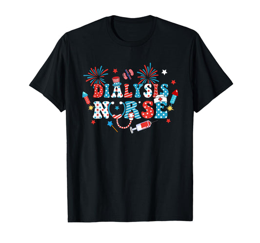 America USA Fireworks Dialysis Nurse 4th Of July Women Men T-Shirt