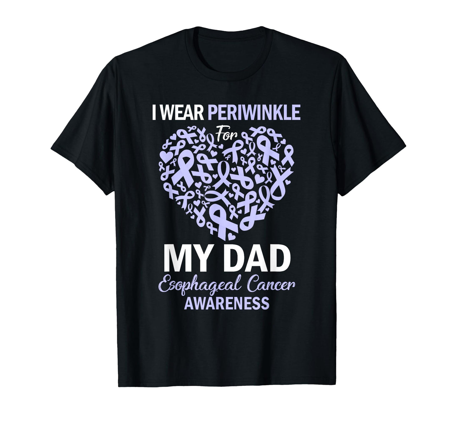 I Wear Periwinkle For My Dad Esophageal Cancer Awareness T-Shirt
