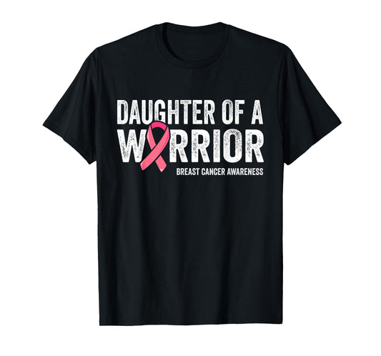 Daughter Of A Warrior Shirt, Mom Breast Cancer Women T-Shirt