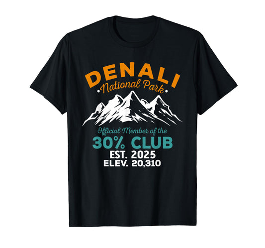 Denali 30 Percent Club Est 2025 Hiking Adventure T-Shirt