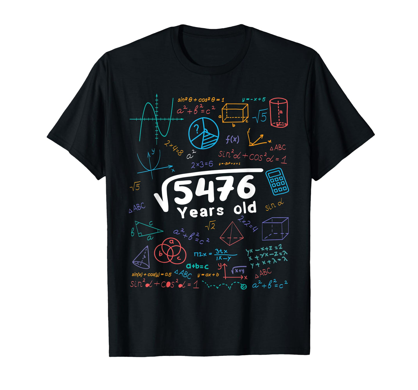 74 Year Old Men Women 74th Birthday Gift Square Root Of 5476 T-Shirt