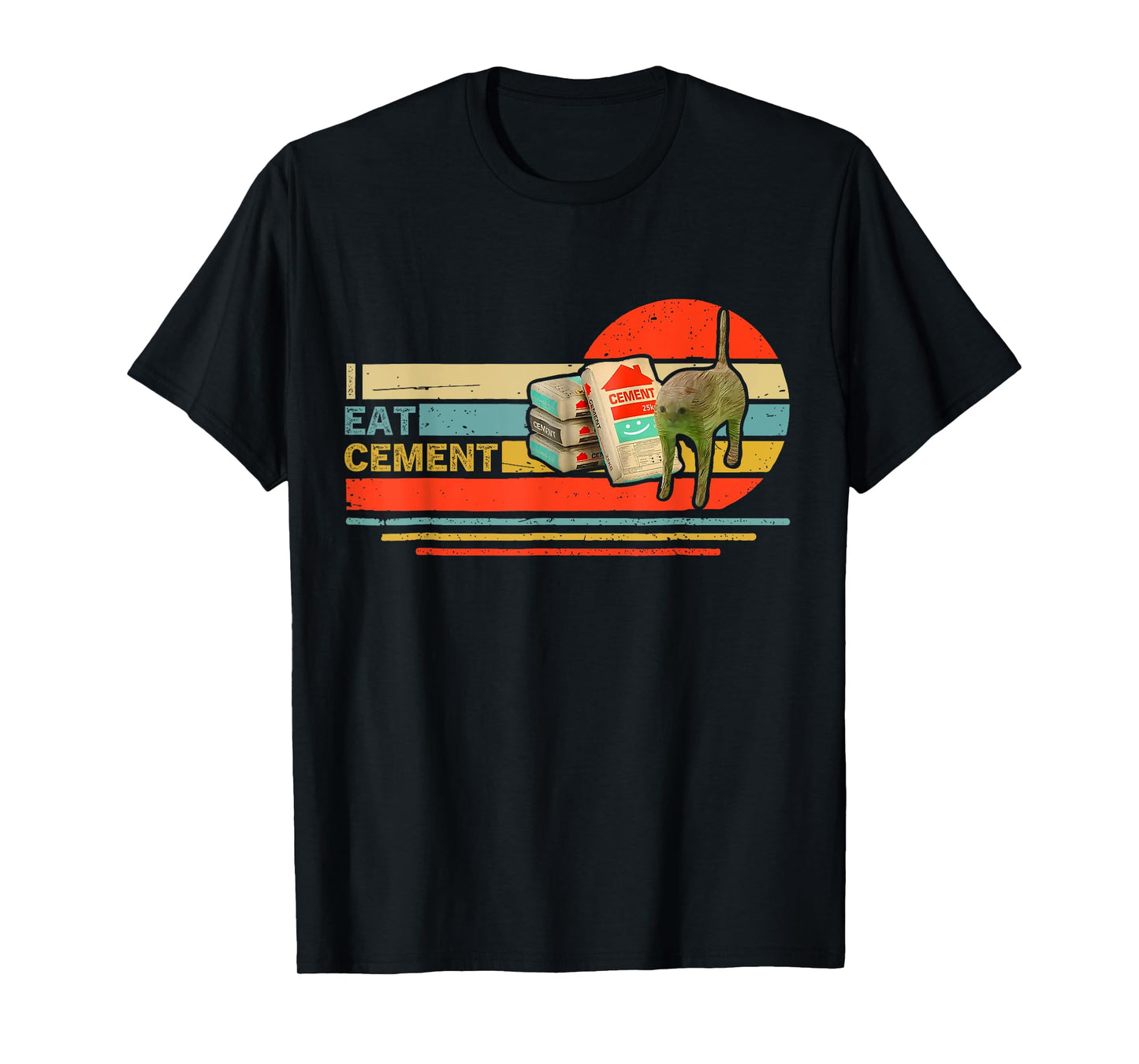 Funny Cat Meme Internet Quote I Eat Cement Men Women Cool T-Shirt