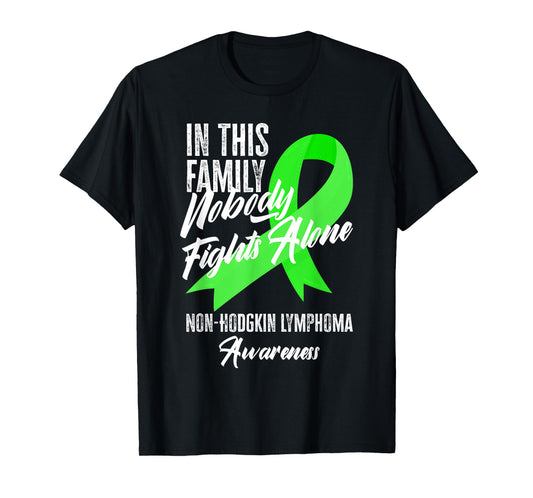 In This Family Nobody Fights Alone Non-Hodgkin Lymphoma T-Shirt