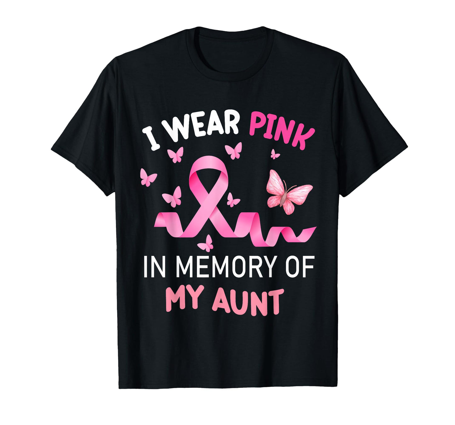 I Wear Pink In Memory Of My Aunt Breast Cancer T-Shirt