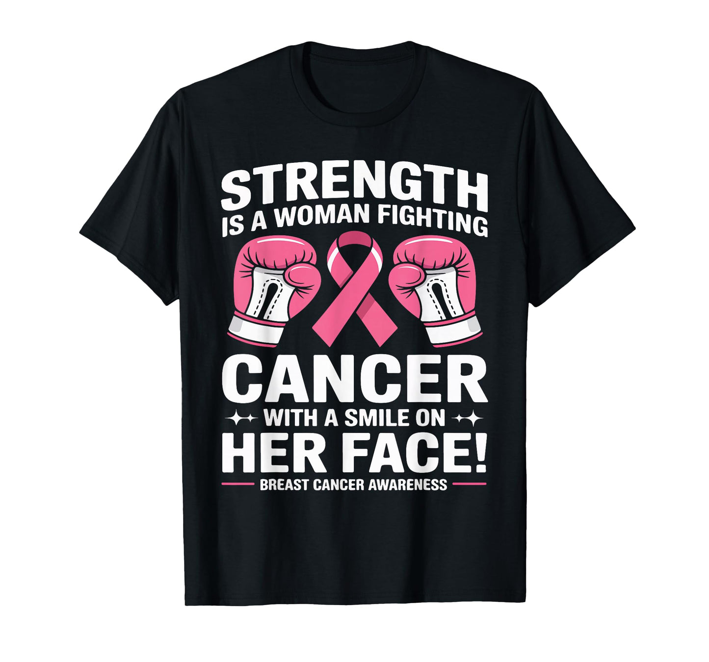 Strength is A Woman Fighting Breast Cancer Awareness Ribbon T-Shirt