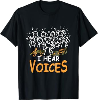 Choir Teacher I Hear Voices Chorister Church Choral Music T-Shirt