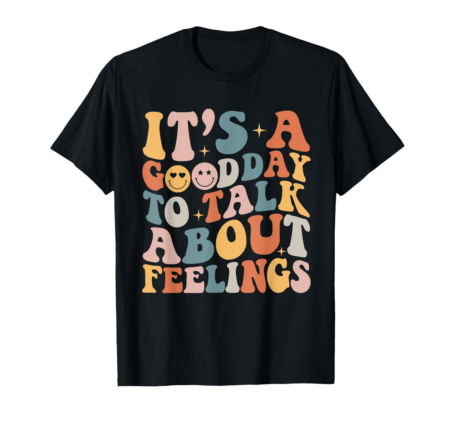 Groovy It's A Good Day to Talk About Feelings Mental Health T-Shirt