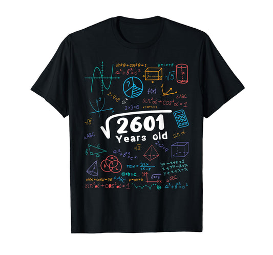 51 Year Old Men Women 51th Birthday Gift Square Root Of 2601 T-Shirt