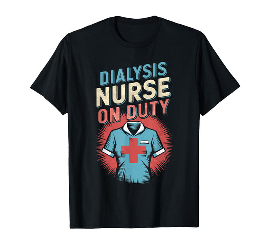 Dialysis Nurse T-Shirt