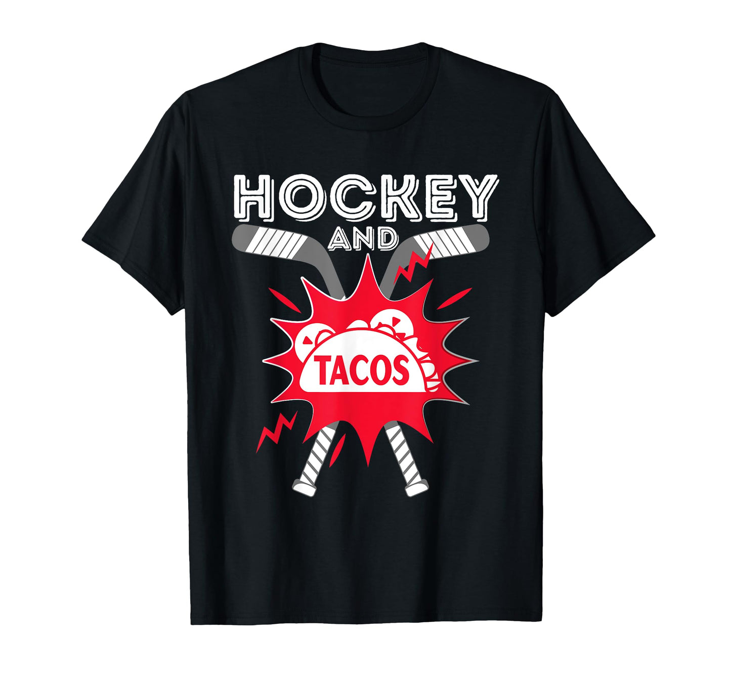Hockey and Tacos - Funny Ice Hockey Player Gift Hockey Fan T-Shirt