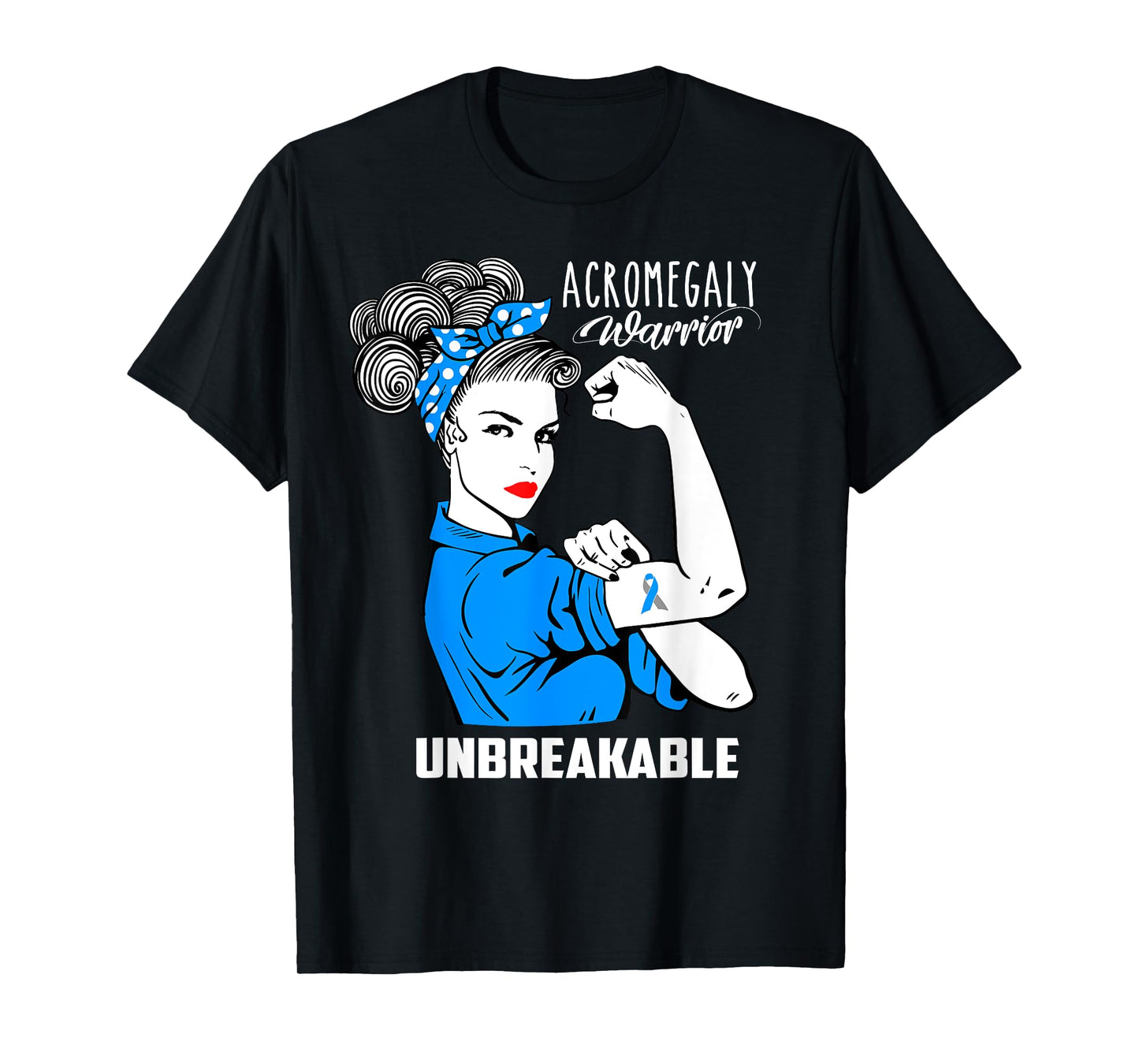 Acromegaly Warrior Unbreakable Shirt Acromegaly Awareness T-Shirt