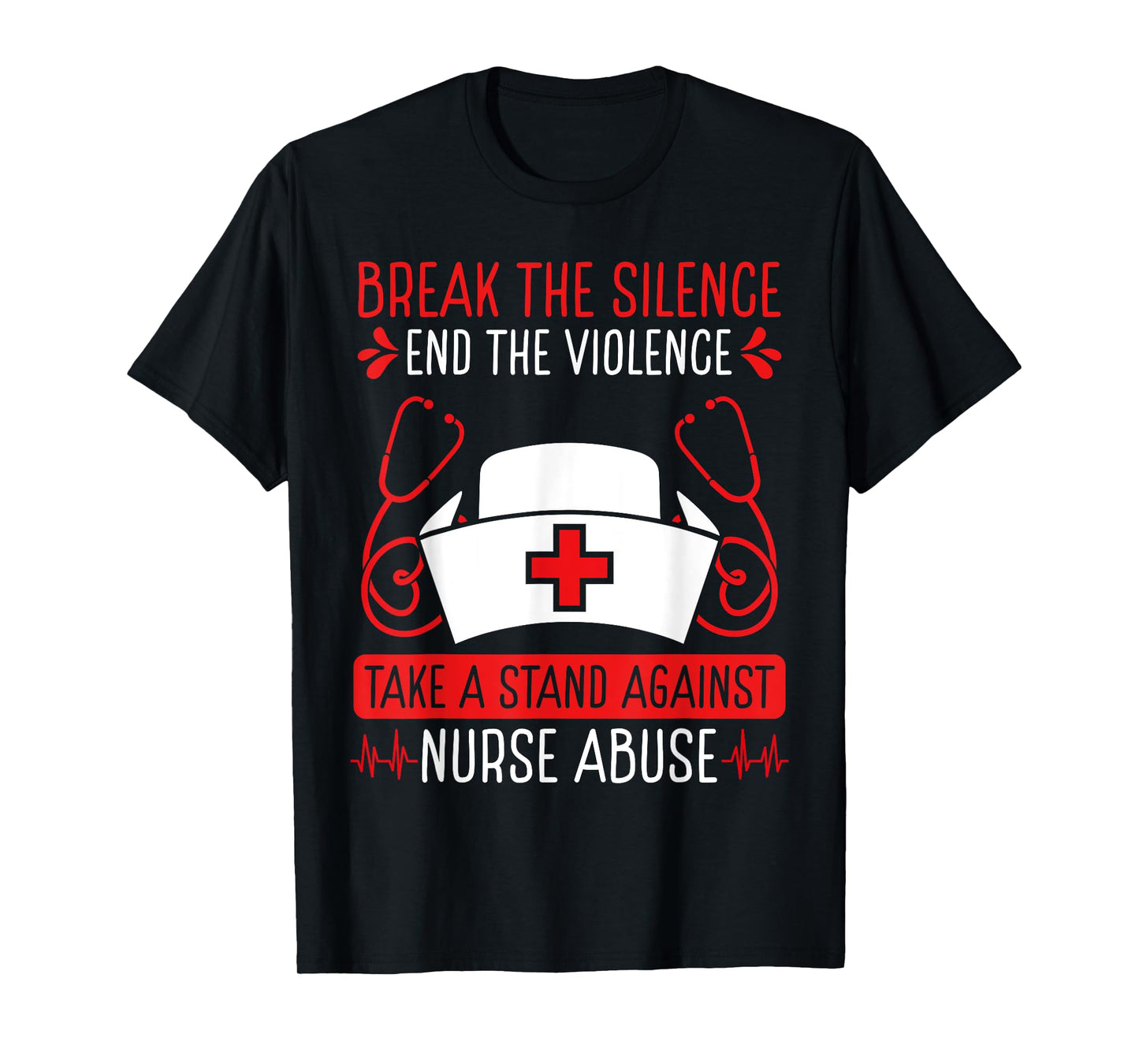 Nurse Abuse Survivor Break the Silence End the Violence T-Shirt