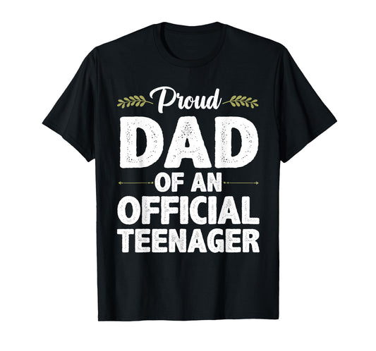 Cool Official Teenager For Proud Dad Father 13 Year Old T-Shirt