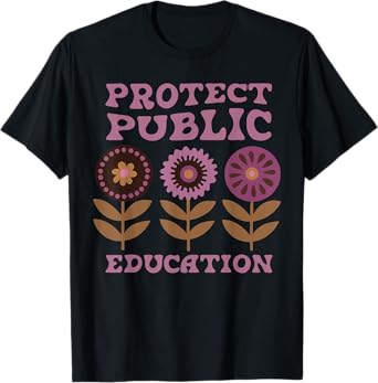 Protect Public Education Defend Public Schools Teacher T-Shirt