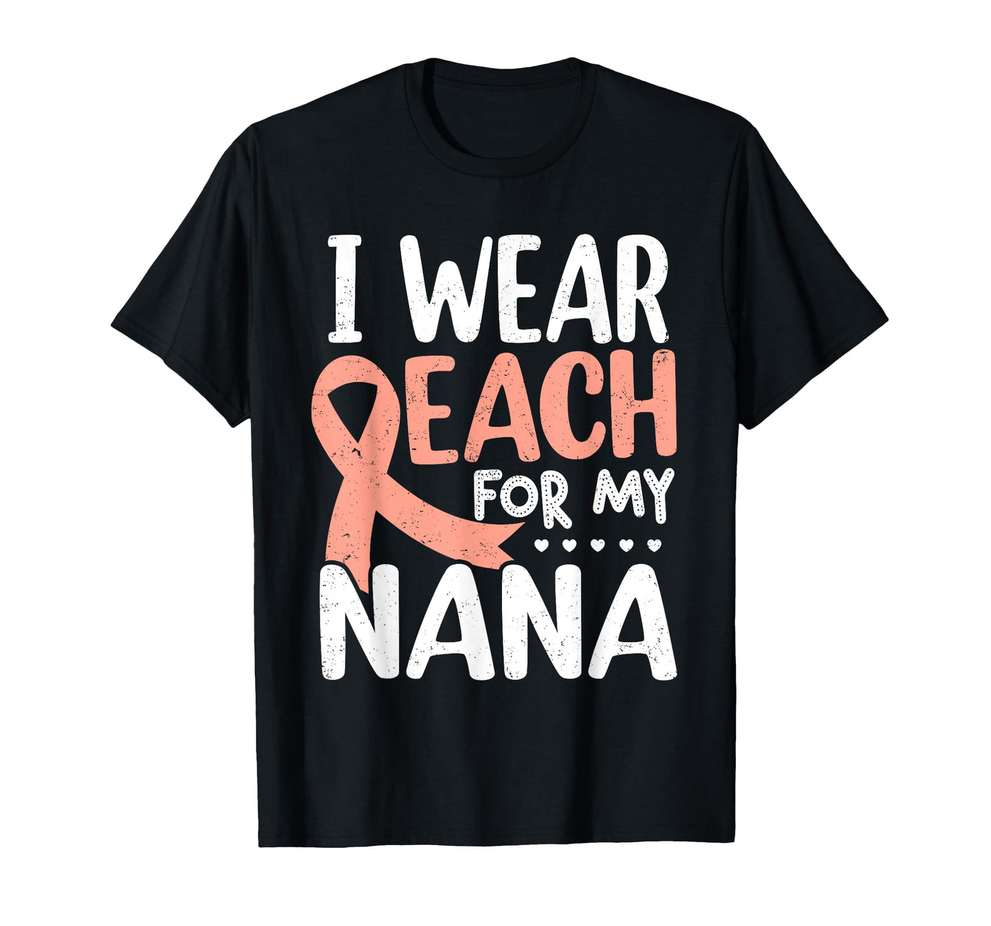 I Wear Peach For My Nana Uterine Cancer Awareness Grandma T-Shirt