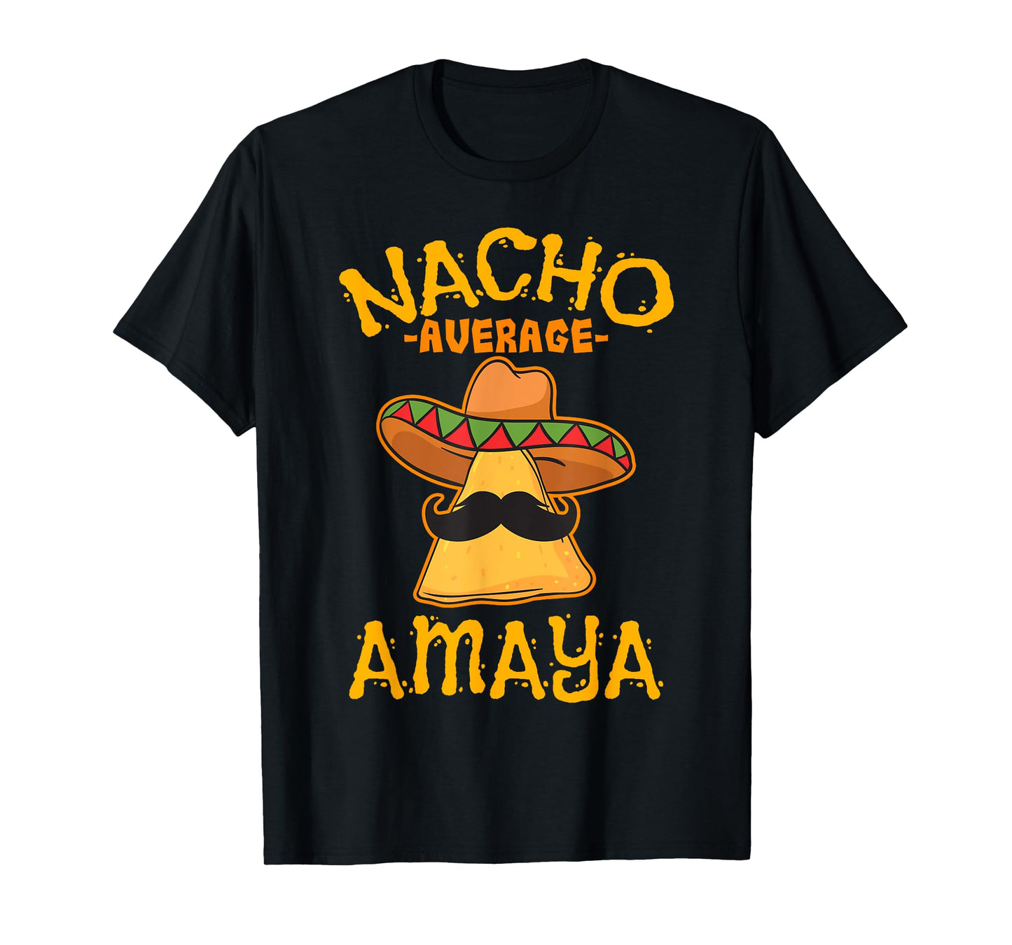 Nacho Average Amaya Personalized Name Funny Taco T-Shirt