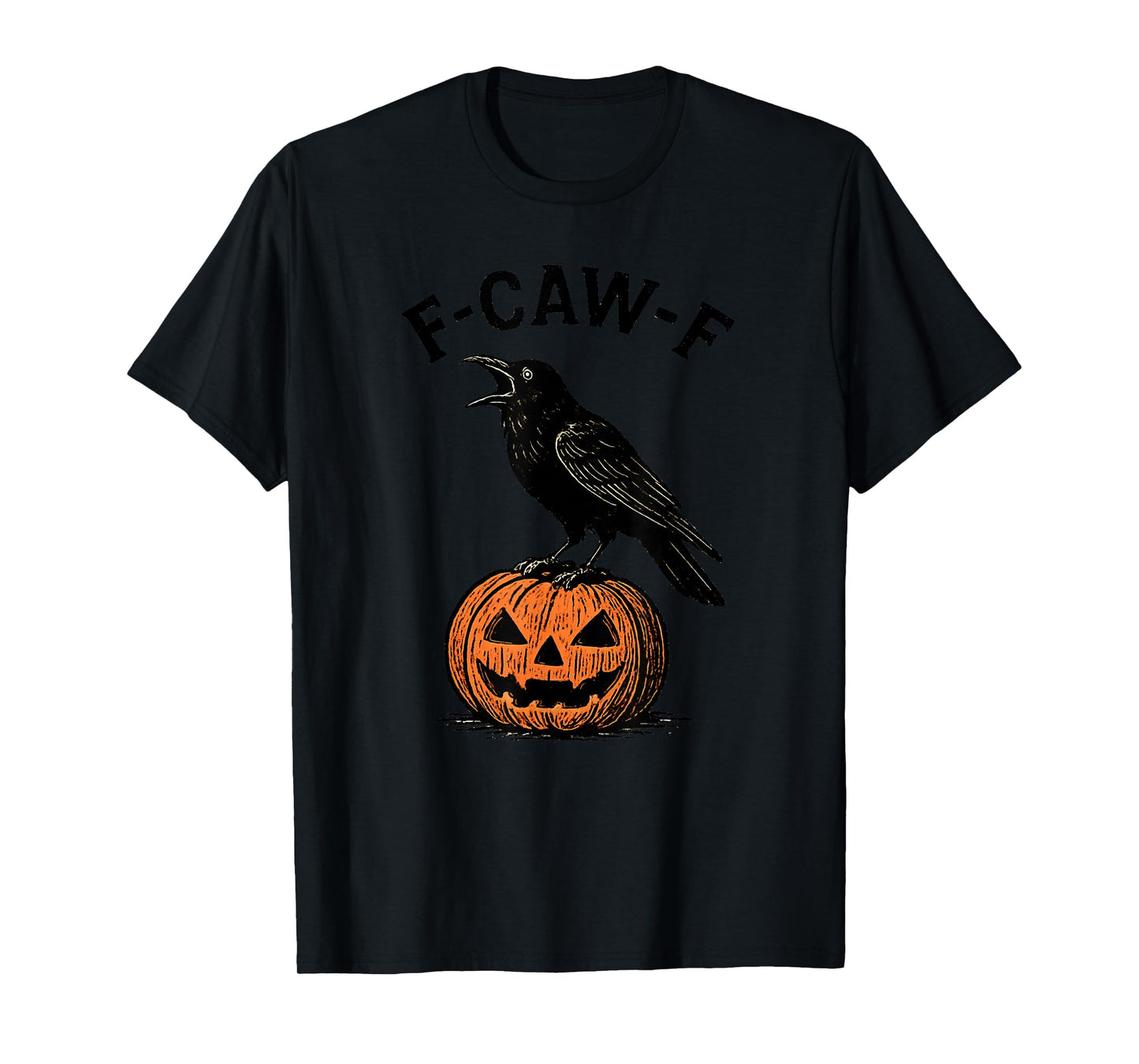 F-CAW-F Crow, Funny Halloween Costume, Vintage Raven F-caw-f T-Shirt