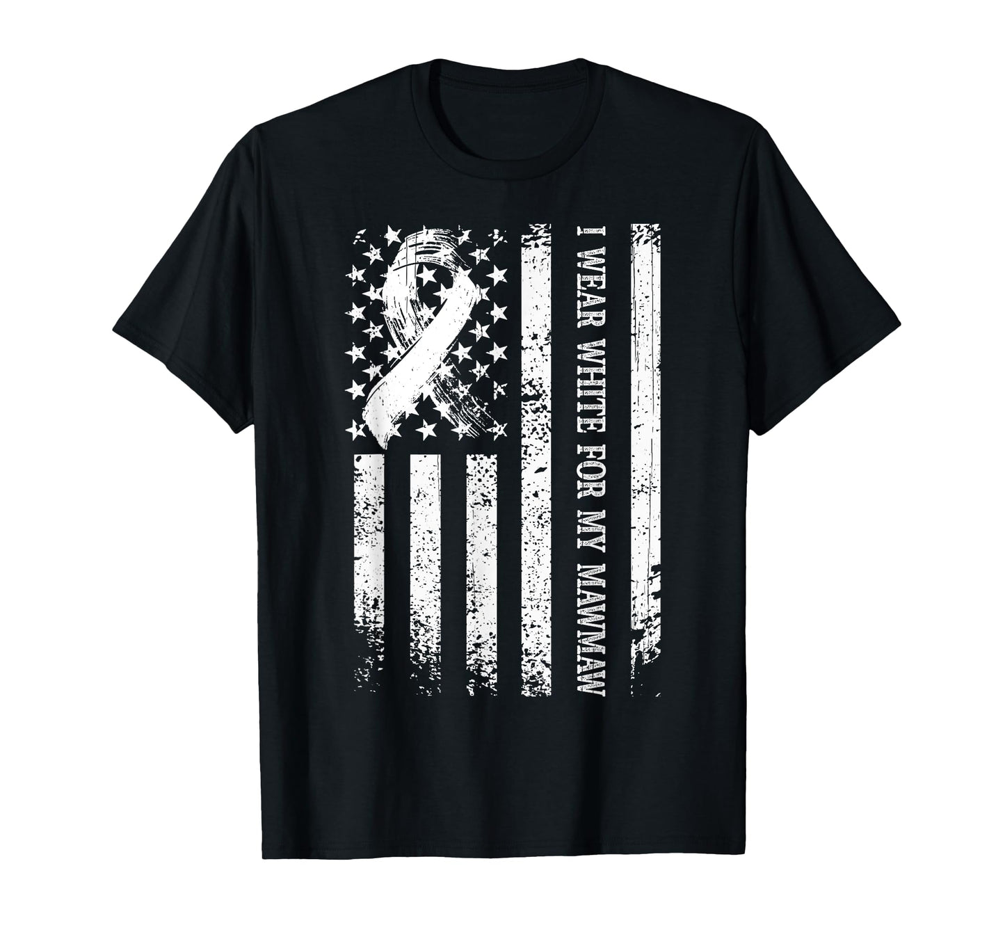 I Wear White For My Mawmaw Lung Cancer Awareness US Flag T-Shirt