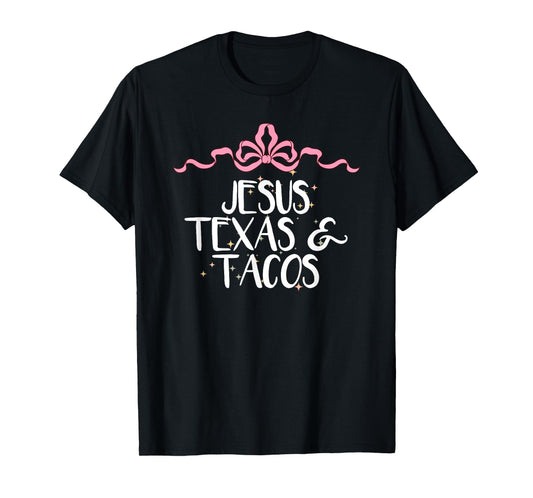 Cute Funny Jesus Texas & Tacos Saying Coquette Art Bow T-Shirt