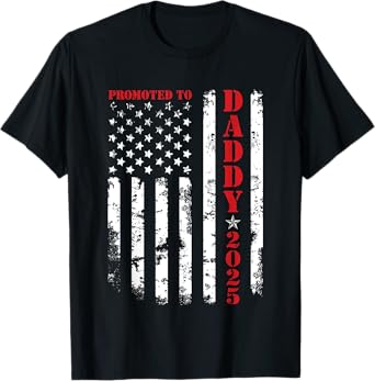 Promoted To Daddy Est 2025 New Dad, First-Time Dad Patriotic T-Shirt for Women Men