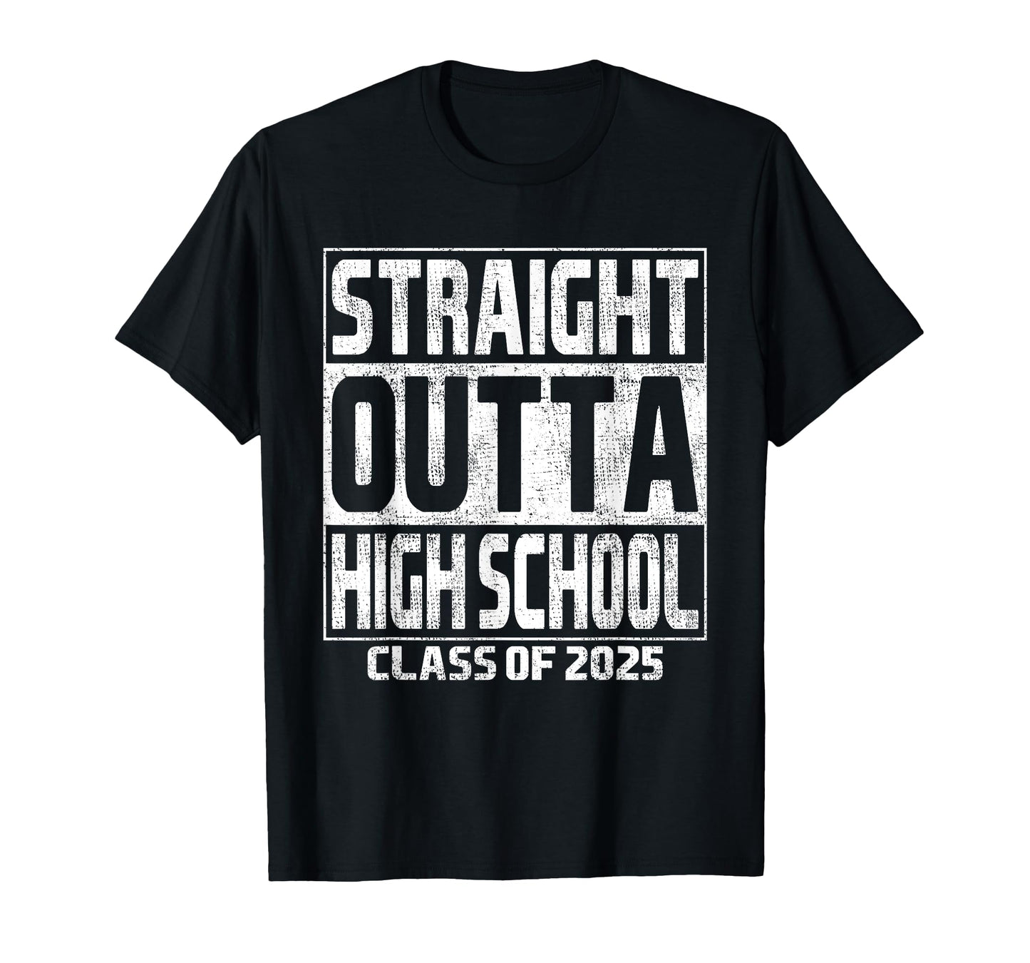Straight Outta High School Class Of 2025 High Graduation T-Shirt