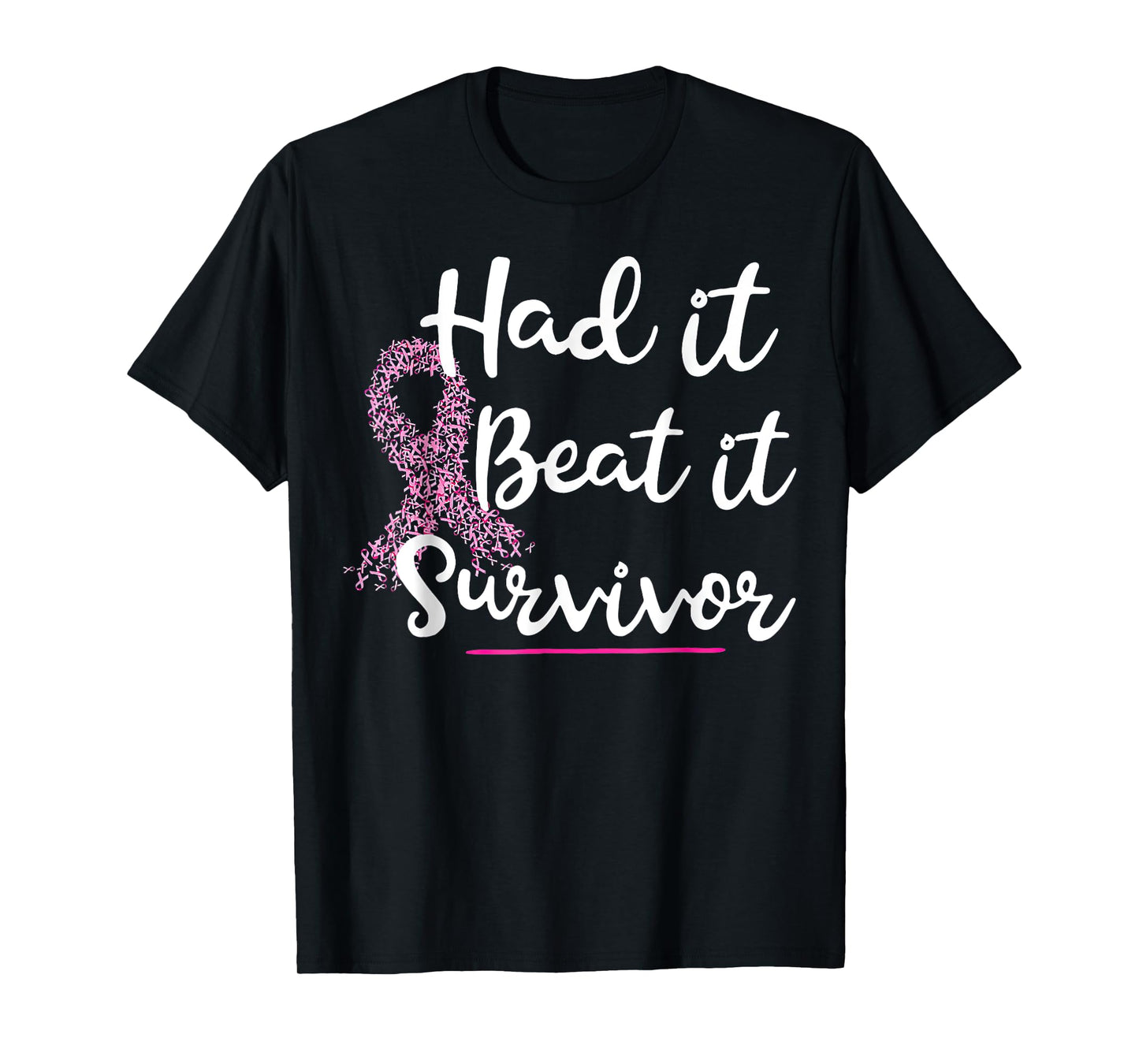 Had It Beat It Survivor Breast Cancer T-Shirt