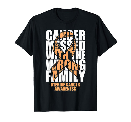 Uterine Cancer Messed With The Wrong Family Peach Ribbon T-Shirt