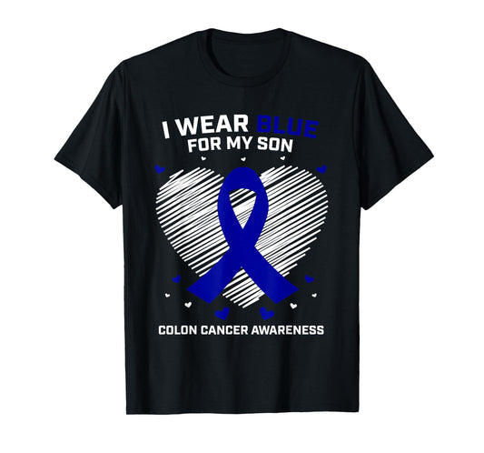 Men Women Gift I Wear Blue For My Son Colon Cancer Awareness T-Shirt