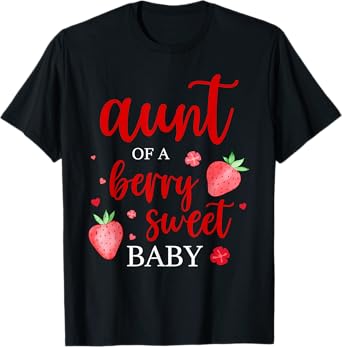 Aunt Of A Berry Sweet One Strawberry Baby First Birthday T-Shirt