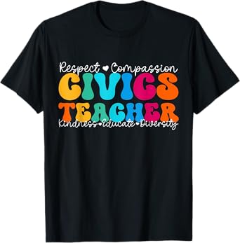 Civics Teacher Appreciation Week Back to School T-Shirt for Men Women Kids