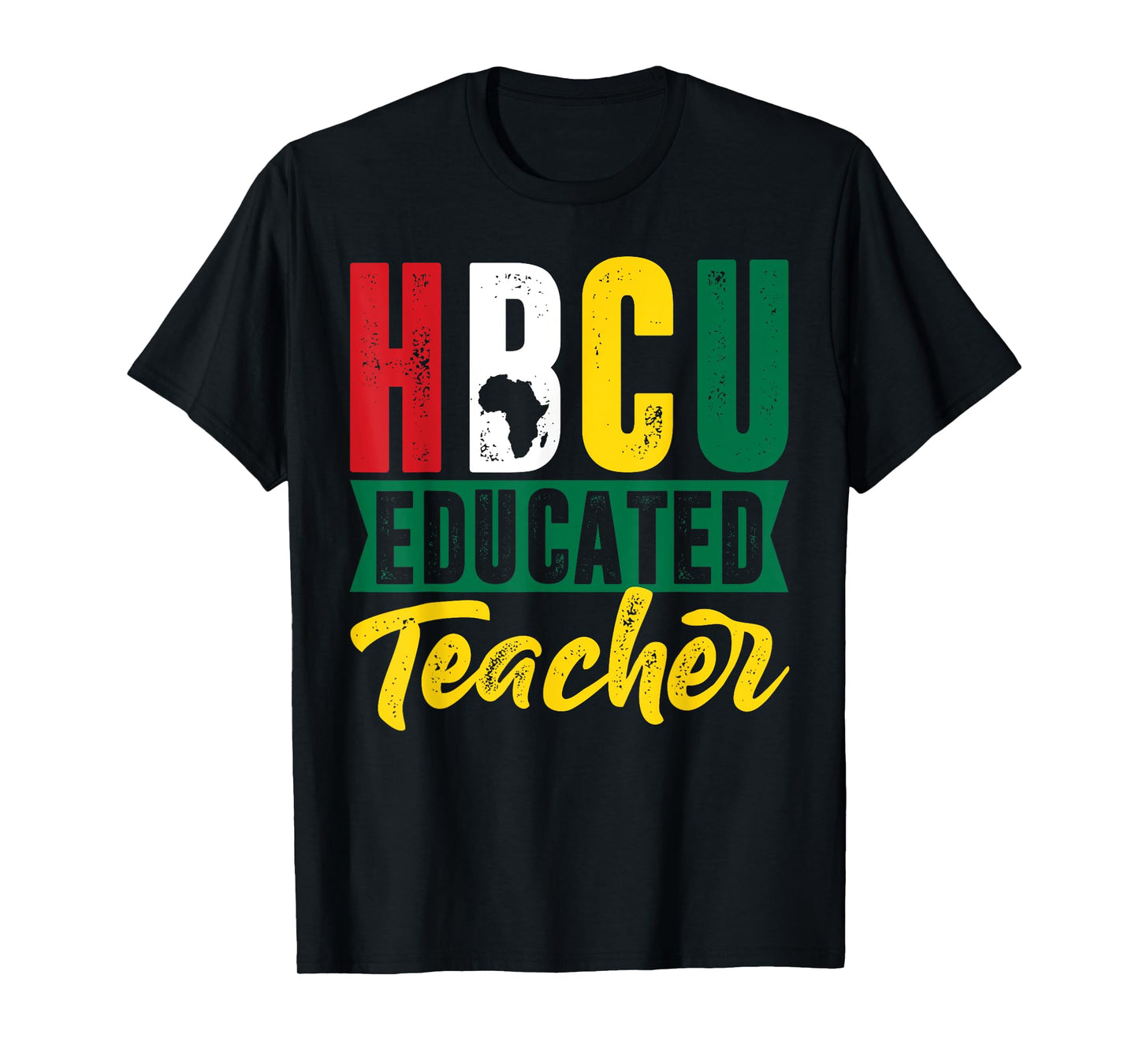 HBCU Educated Teacher Black History Month African Educator T-Shirt