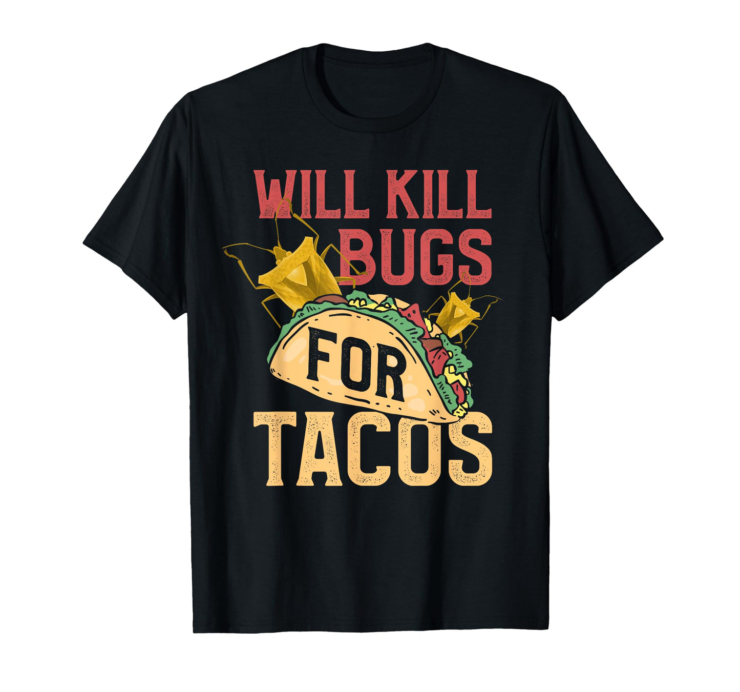 Pest Control Shirt Funny Terminate Bugs Tacos Exterminator T-Shirt