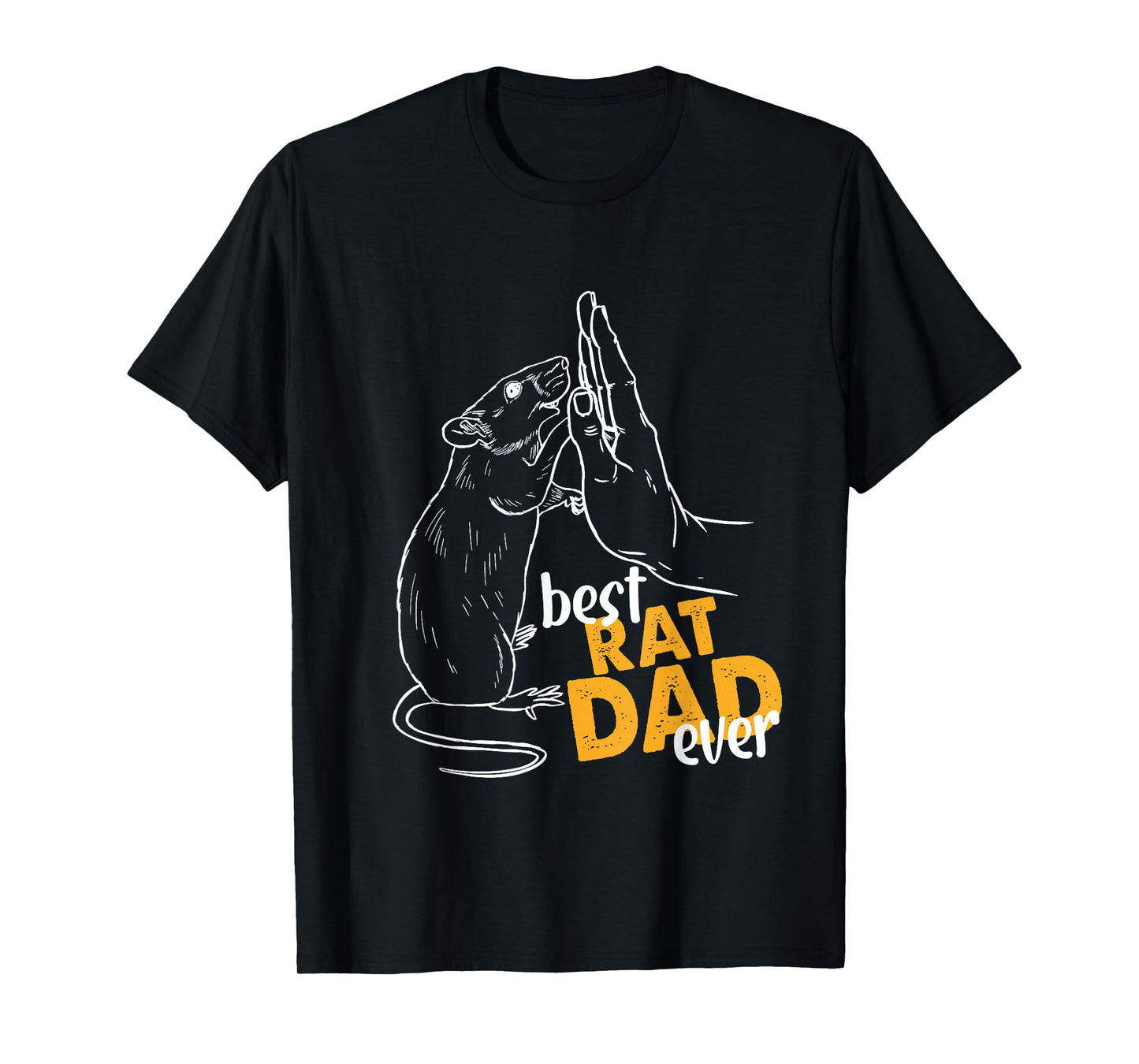 Rat Tee Gifts For Rat Lovers Dad Gifts Best Rat Dad Ever T-Shirt