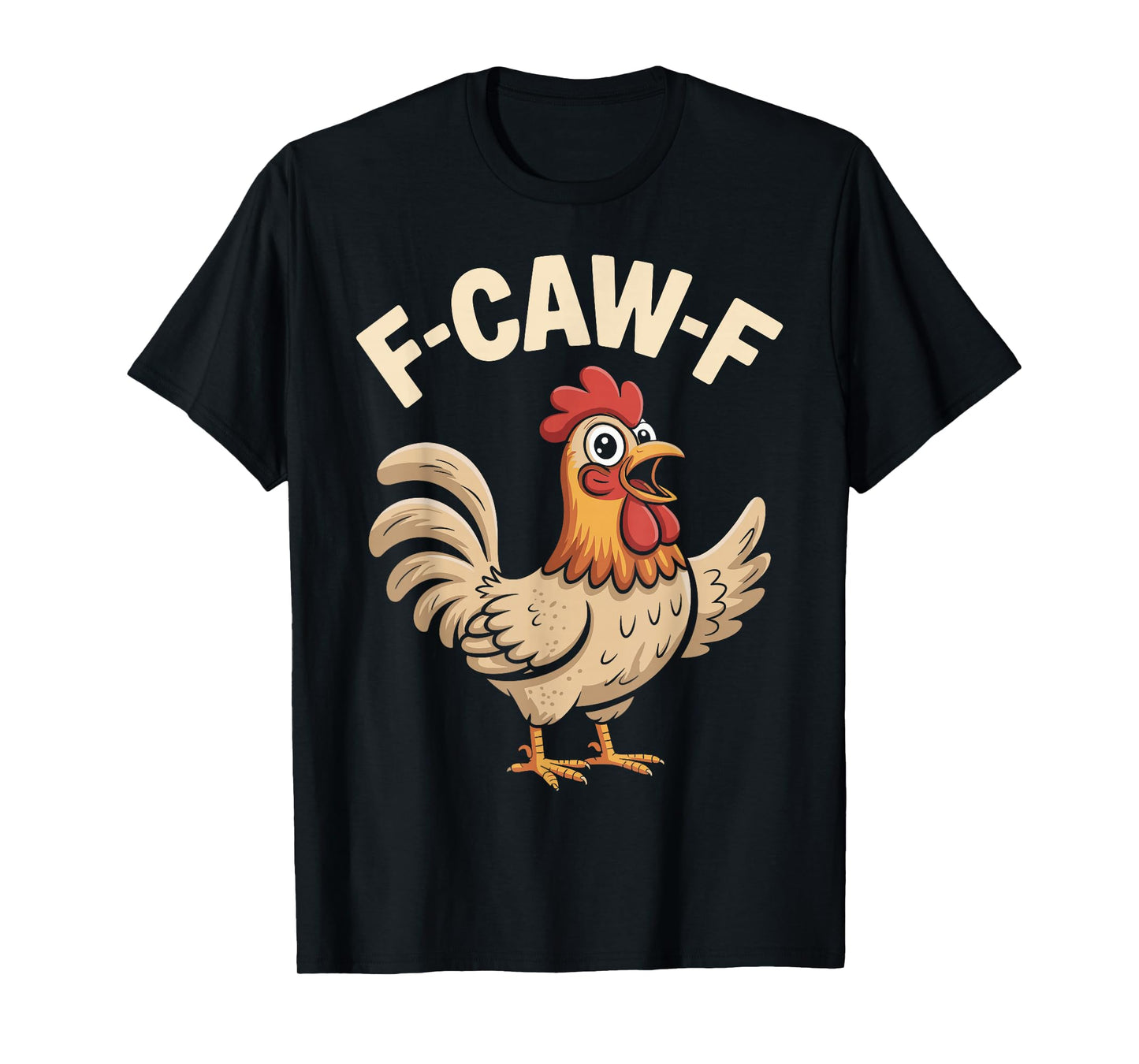 F Caw F Funny Chicken Rooster Meme Bird Graphic T-Shirt