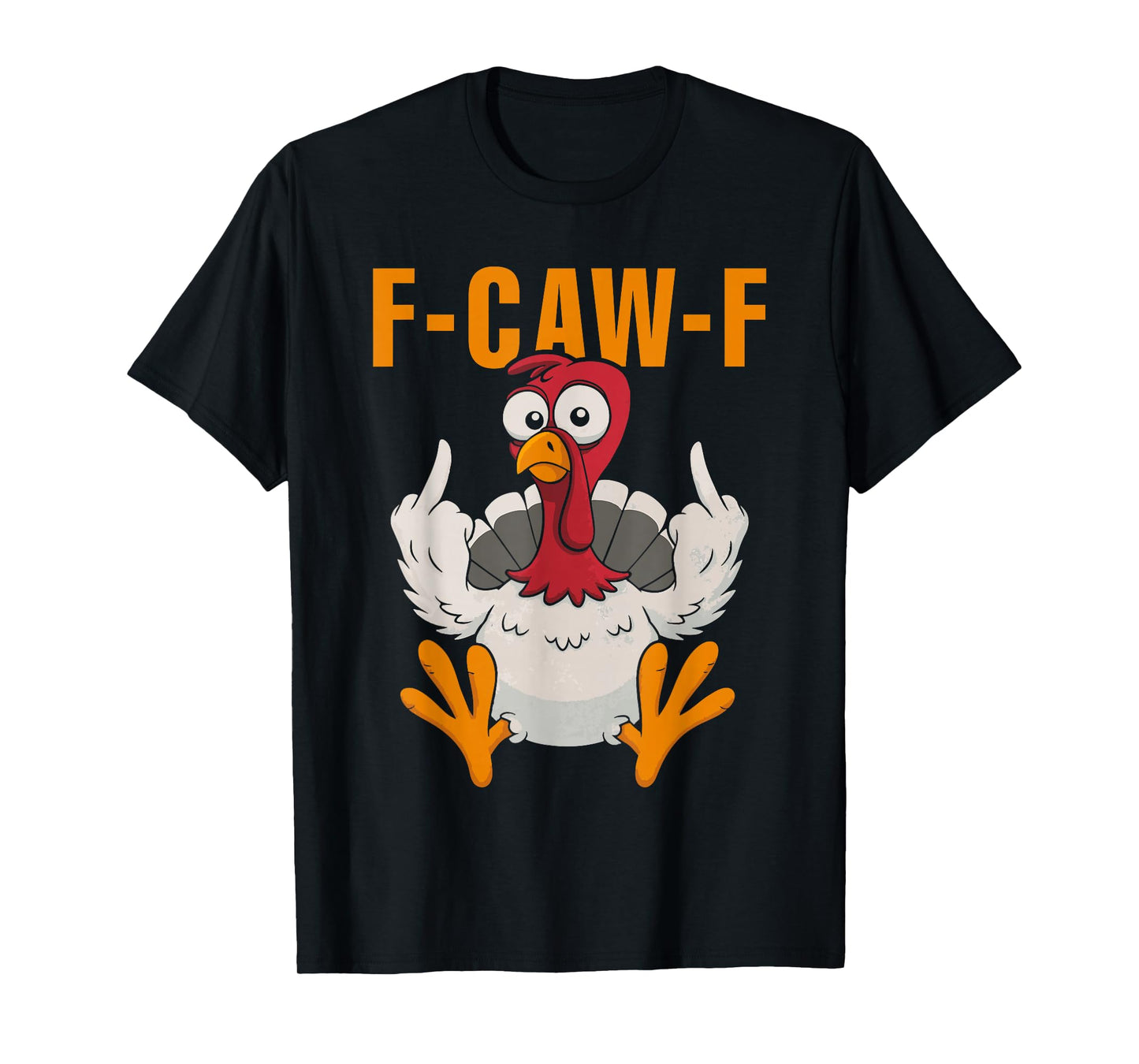Quote Turkey Meme Thanksgiving Day Women Mens Funny Chicken T-Shirt