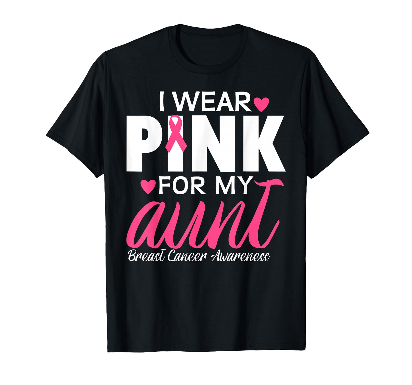 I Wear Pink For My Aunt Breast Cancer Awareness T-Shirt