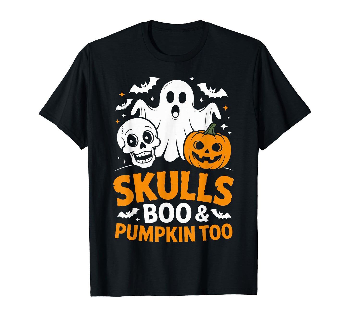 Skulls Boo Pumpkin Humor Quote Costume Funny Halloween Ghost T-Shirt