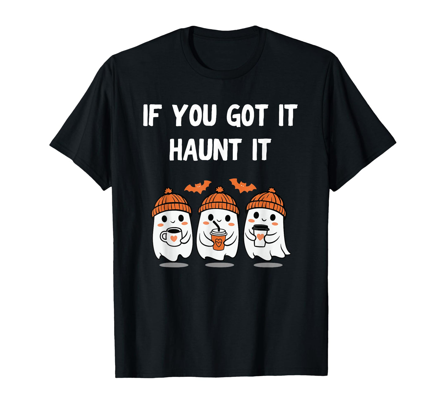 Funny Halloween Shirt – If You Got It Haunt It Skeleton T-Shirt