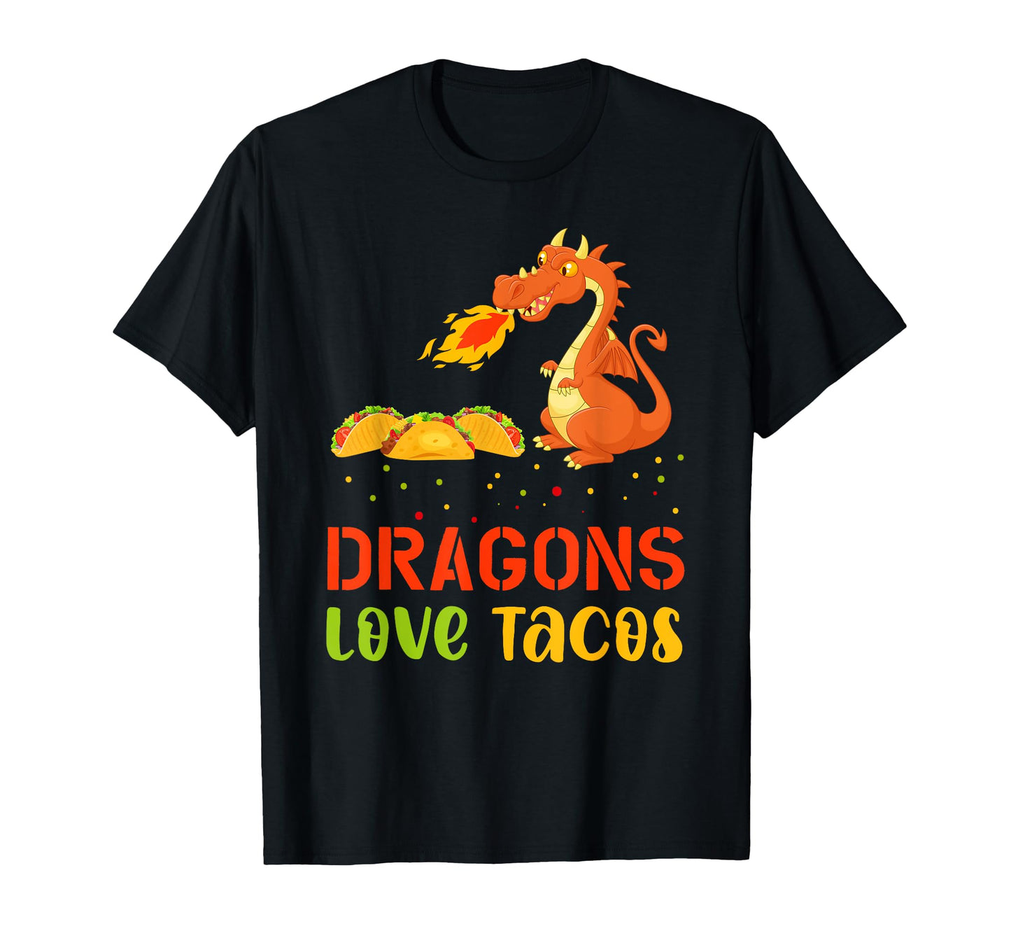 Dragons Love Tacos T-Shirt