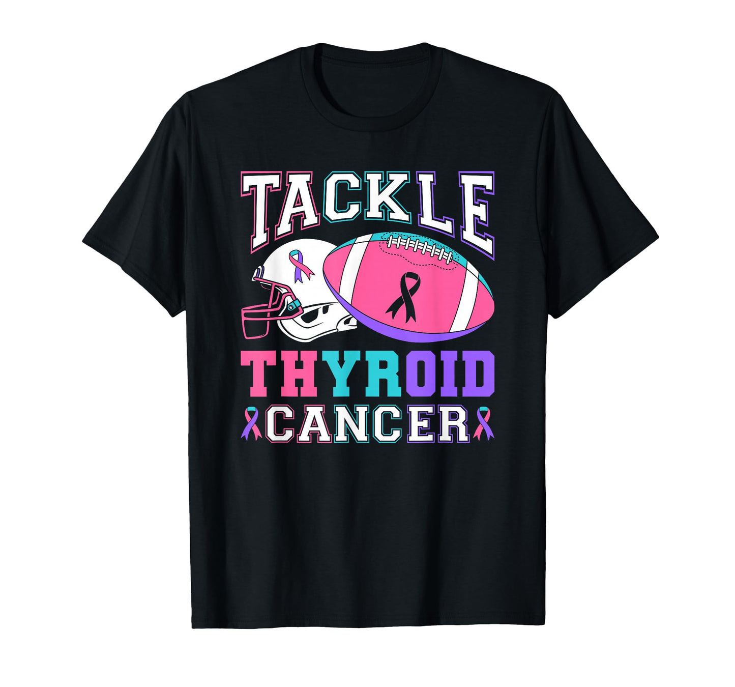 Tackle Thyroid Cancer Purple Pink Teal Ribbon Football T-Shirt